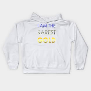 I am the Rarest Gold Kids Hoodie